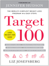 Target 100 [electronic book] : the world's simplest weight-loss program in six easy steps